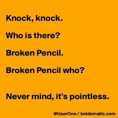 You know you’ve failed life when you realize that you have failed to write a pun blog. And be rest assured, puns aren’t simple jokes that you just laugh at and move on. They’re be… Jokes Knock Knock, Funny Puns For Kids, Funny Knock Knock Jokes, Jokes To Tell, Collateral Beauty, Laughing Funny, Dad Jokes Funny