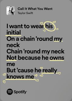 a text message that reads, i want to wear this initial chain round my neck and not because he owns me but cause he really knows me