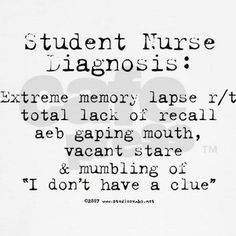 an old black and white photo with the words student nurse, i don't have a clue