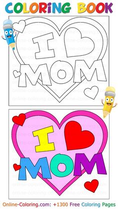 the coloring book for mom is filled with hearts and letters that spell out i love mom