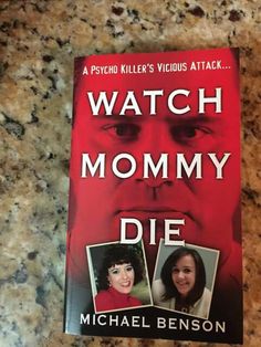 the book watch mommy die by michael benson is sitting on top of a counter