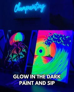 glow in the dark paintings and sip