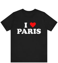 I Love Paris T-shirt ,I Heart France City Paris shirt ------------------------------------------------------- * Fast Shipping - For quick delivery ,Top Quality Printing * Available sizes S, M, L, XL, 2XL ,3XL,4XL,5XL * Full Customization Available. Need different wording? Just message us before ordering. We reply fast. ------------------------------------------------------- The unisex heavy cotton tee is the basic staple of any wardrobe. It is the foundation upon which casual fashion grows. All I Heart Paris Shirt, City Paris, France City, Paris Shirt, Love Paris, Paris T Shirt, I Love Paris, O Love, Paris City