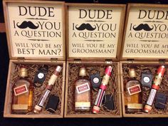 three bottles of liquor in a box with the words dude, i do you question and will you be my groomsman?