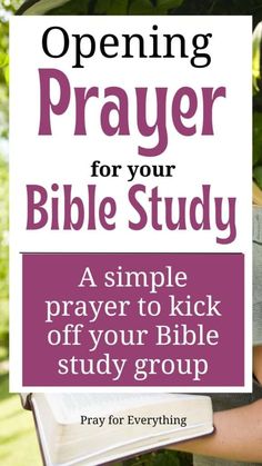 an open bible with the words opening prayer for your bible study on it and a woman holding