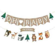 baby shower banner with woodland animals hanging from it's sides and the words, oh baby pre - strung