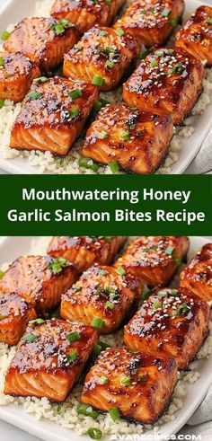 salmon and rice on a white plate with the words mouthwatering honey garlic salmon bites recipe