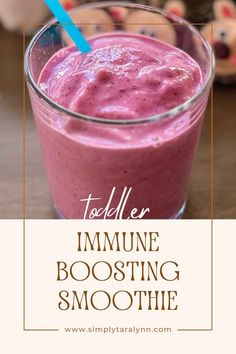 a pink smoothie in a glass with a blue straw and the words, tokiler immune boosting smoothie