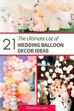 the ultimate list of wedding balloon decor ideas