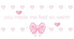 a cross stitch pattern with the words you made me feel so warm and pink bows