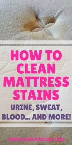 how to clean mattress stains urine, sweat, blood and more