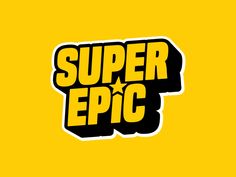 the super epic logo is shown on a yellow background with black and white lettering that reads,