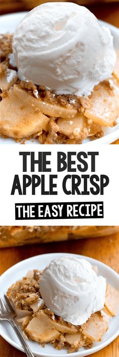 the best apple crisp is made with fresh apples and topped with whipped cream on top