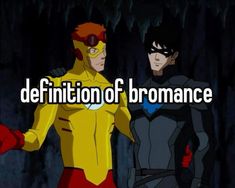 two cartoon characters standing next to each other with the caption definition of bromance