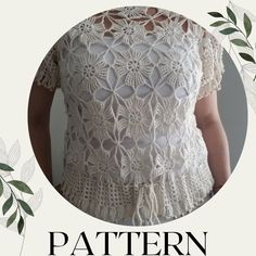 a woman wearing a white crochet top with leaves around her neck and the words pattern written below it