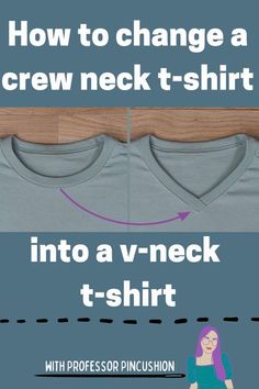 how to change a crew neck t - shirt into a v - neck t - shirt