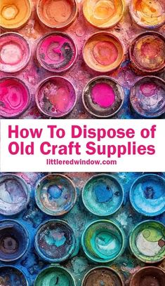 an image of how to dispose old craft supplies with the title overlay