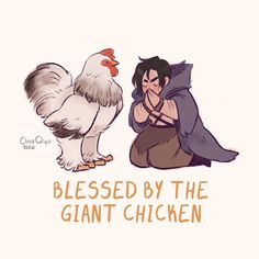 a woman kneeling down next to a chicken with the words, blessing by the giant chicken