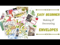 the words easy beginner making and decorating envelopes are surrounded by many different images