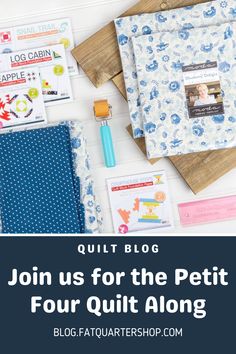 quilting supplies with text overlay reading join us for the petti four quilt along