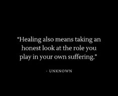 At the point we realize what we are in, we go from victim to participant Self Healing Quotes, Healing Quotes, Deep Thought Quotes, Real Quotes, Thoughts Quotes