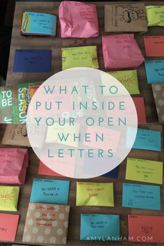 colorful post it notes with the words what to put inside your open letters on them