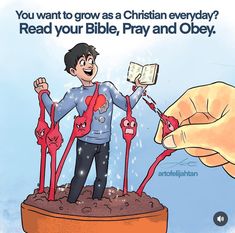 a cartoon character holding up a book with the words, you want to grow as a christian everyday read your bible, pray and obey