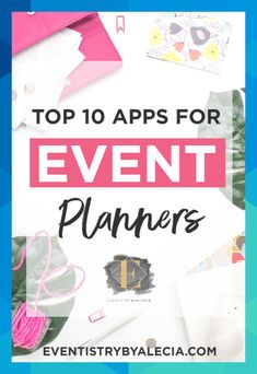 the top 10 apps for event planners