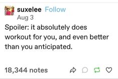 a tweet that reads, suxele follow august 3 spoil it absolutely does workout for you, and even better than you anticipated