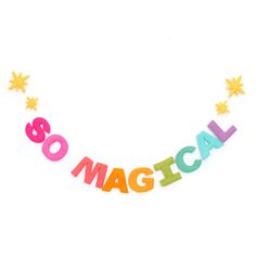 the word'so magic'spelled in multicolored letters on a white background