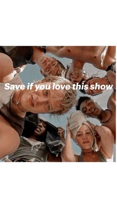 a group of people standing in a circle with the words save if you love this show