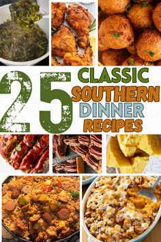 the cover of 25 classic southern dinner recipes, including chicken and other foods that are ready to be eaten