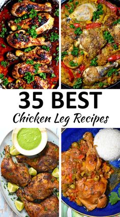 the 25 best chicken leg recipes are featured in this collage with text overlay