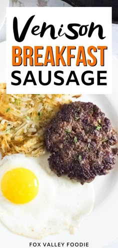 an egg and hash browns on a plate with the words, venison breakfast sausage