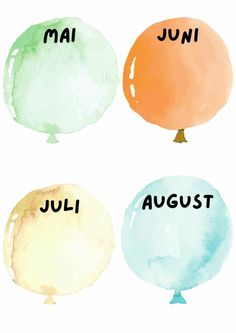 three watercolor balloons with the words june, july and august written on them in different colors