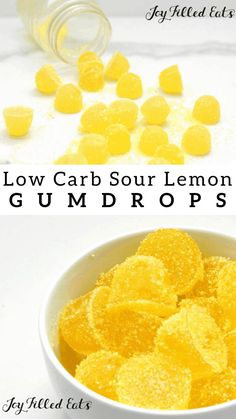 lemon gumdrops in a white bowl with the words low carb sour lemon gum drops