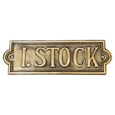 an old fashioned sign that says i stock