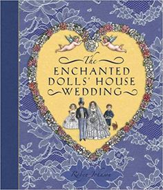 the enchanted doll's house wedding book with pictures of people in it