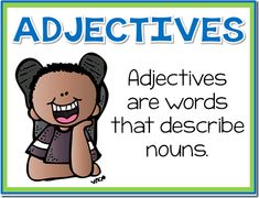 an adjective poster with the words adjecttives are words that describe nourishment