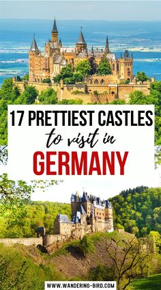 a castle with text overlay that reads 17 prettiest castles to visit in germany