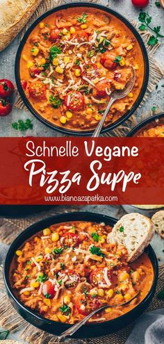 a bowl of vegetable pizza soup with bread on the side and text overlay that reads, schnelle vegane pizza soup