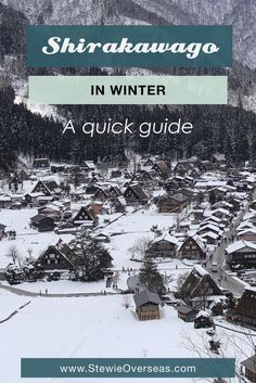 the village in winter with text overlay that reads shirawago in winter a quick guide