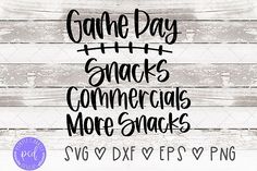 game day snacks commercial more snacks svg dxf eps png