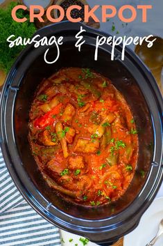 crockpot sausage and peppers in a slow cooker with the title above it