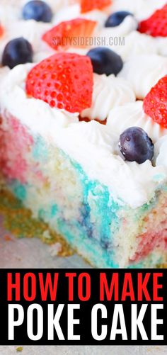 red white and blue poke cake close up image with fresh fruit Bomb Pop Jello Cake, Poke Cake Recipes Jello, Berry Poke Cake, Jello Cake Recipes, Jello Poke Cake, Poke Cake Jello, Fireworks Cake, Beautiful Fireworks, Snow Cake