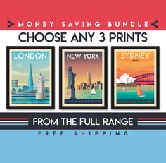 three travel posters with the words, money saving bundle choose any 3 prints from the full range