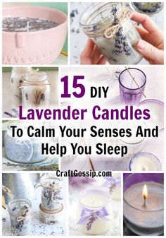 lavender candles with the words 15 diy lavender candles to calm your sense and help you sleep