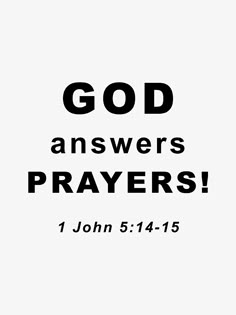 a black and white photo with the words god answers prayer