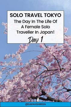 a sign that says solo travel tokyo the day in the life of a female solo traveler in japan