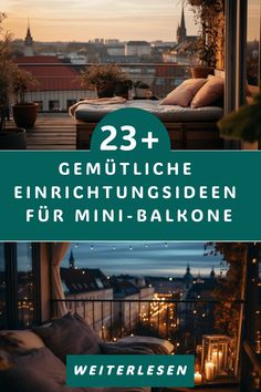 a balcony with the words 23 + genuliche enriching sideen fur mini - balkone